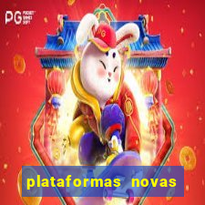 plataformas novas do jogo do tigrinho